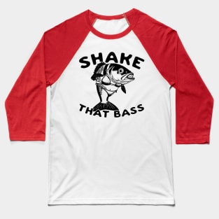 Shake That Bass Baseball T-Shirt